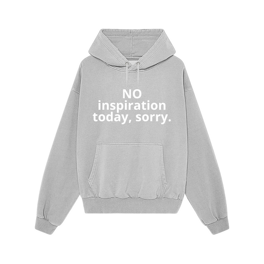 Choose Hoodie | No inspiration Today