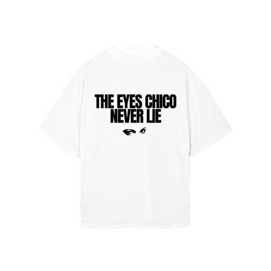 Choose T-shirt | The Eyes Chico Never Lie