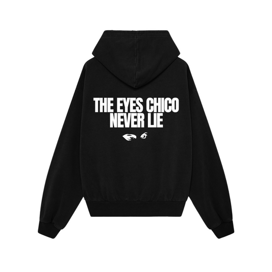 Choose Hoodie | The eyes Chico Never Lie