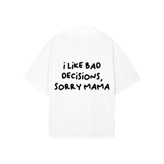 Choose T-shirt | Bad Decision